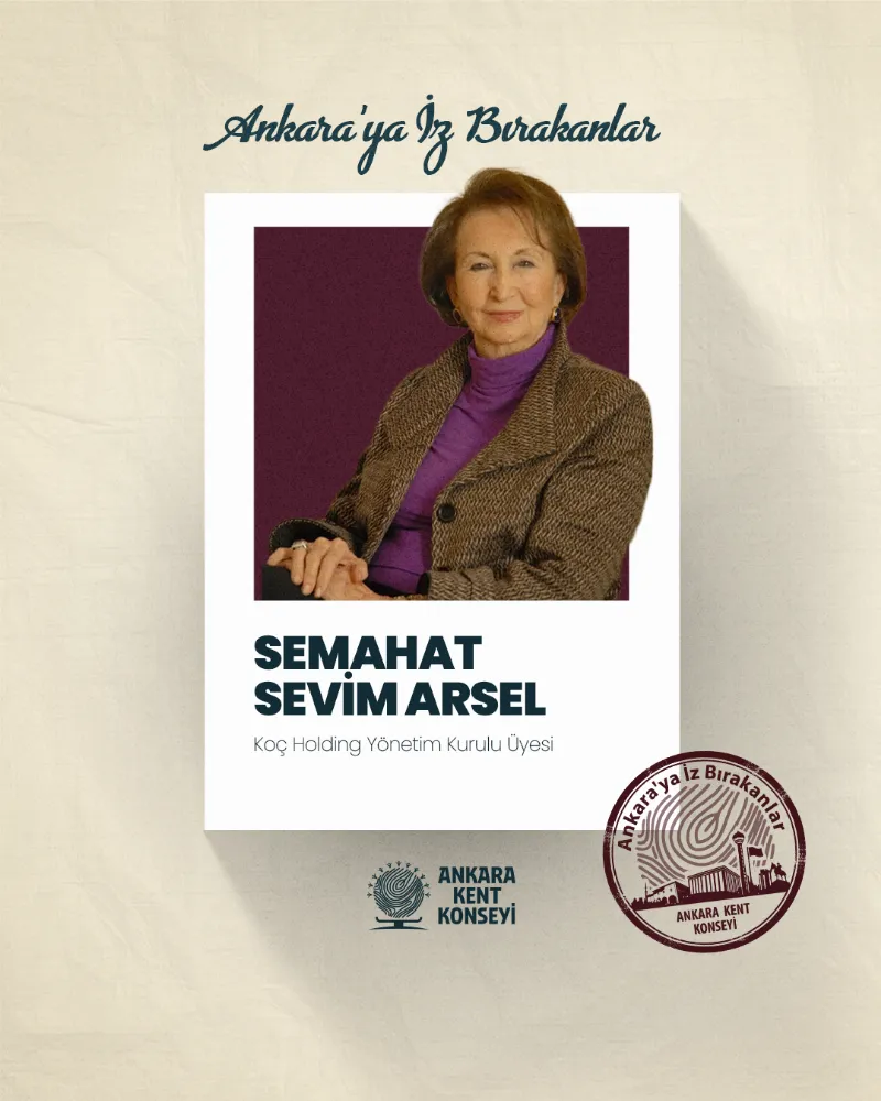 Ankara’ya İz Bırakanlar: Semahat Sevim Arsel — fotoğraf 2