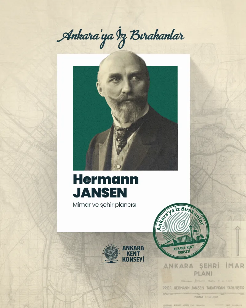 Ankara’ya İz Bırakanlar: Hermann Jansen — fotoğraf 2