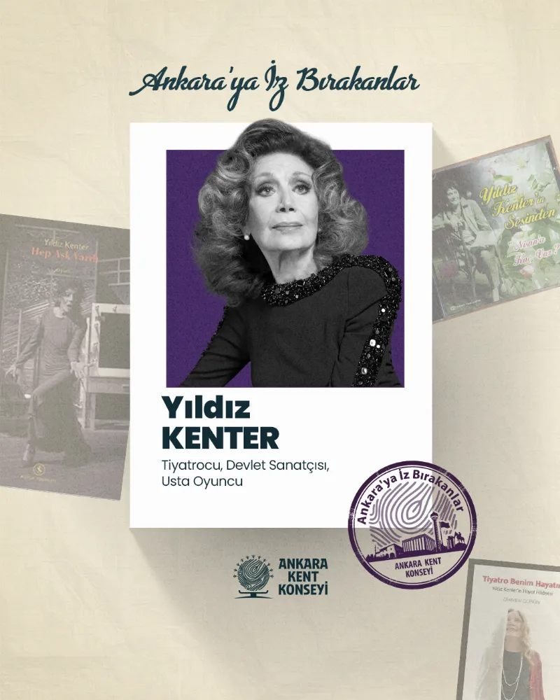 Ankara’ya İz Bırakanlar: Yıldız Kenter — fotoğraf 2