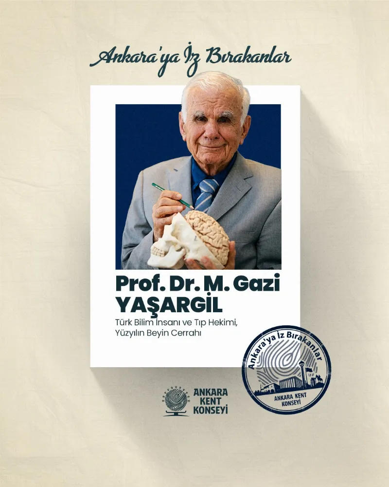 Ankara’ya İz Bırakanlar: Prof. Dr. M. Gazi Yaşargil — fotoğraf 2