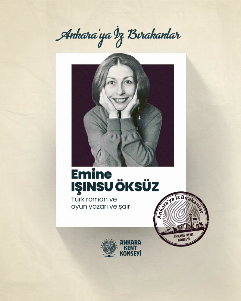 Ankara’ya İz Bırakanlar: Emine Işınsu Öksüz — fotoğraf 2