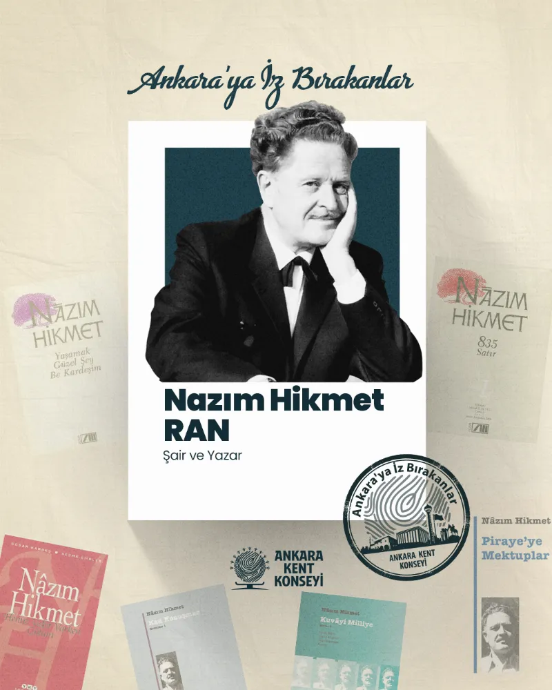 Ankara’ya İz Bırakanlar: Nazım Hikmet Ran — fotoğraf 2