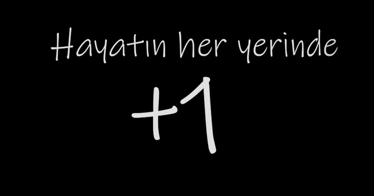 Hayatın Her Yerinde +1