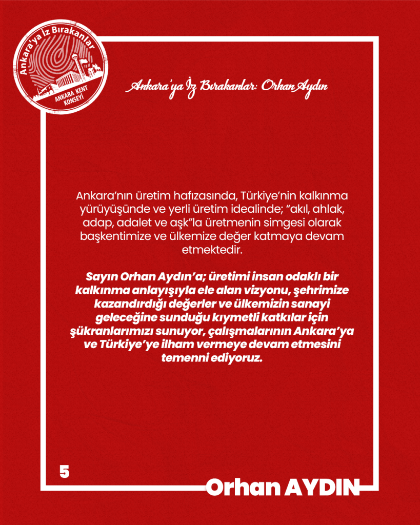 Ankara’ya İz Bırakanlar Orhan Aydın OSTİM Organize Sanayi Bölgesi Yönetim Kurulu Başkanı — fotoğraf 7