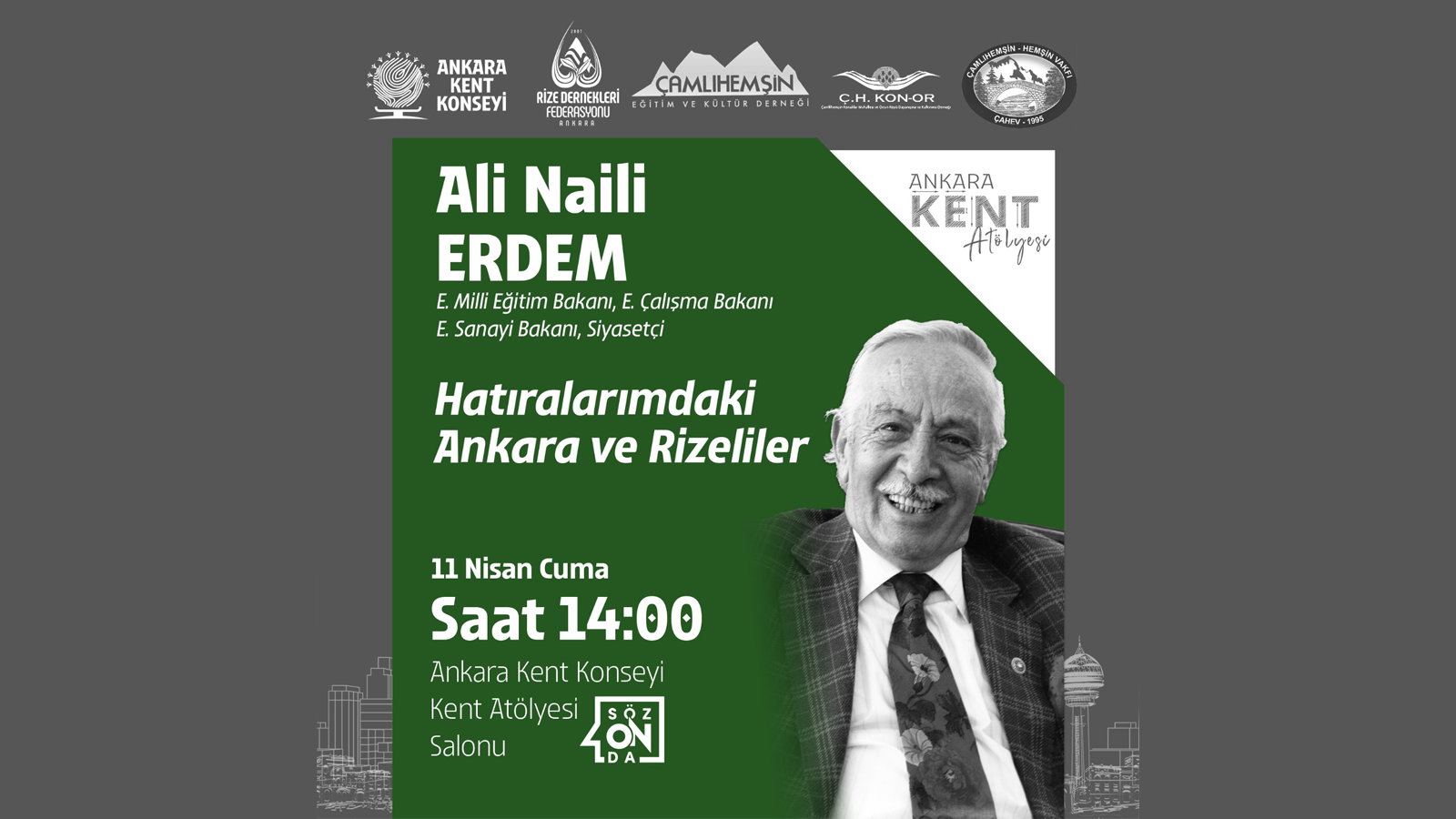 Ali Naili ERDEM – “Hatıralarımdaki Ankara ve Rizeliler”