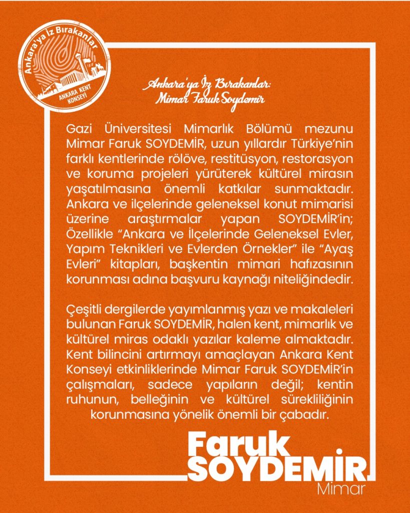 Ankara’ya İz Bırakanlar: Mimar Faruk SOYDEMİR — fotoğraf 3