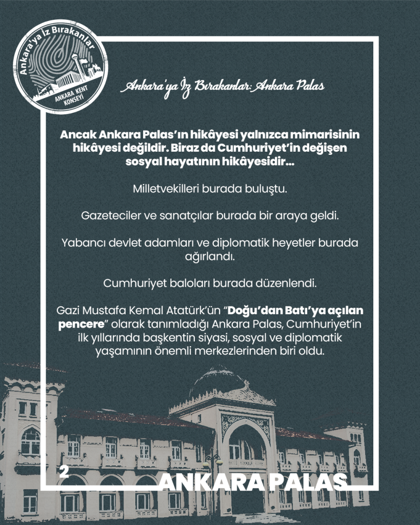 Ankara’ya İz Bırakanlar: Ankara Palas — fotoğraf 4
